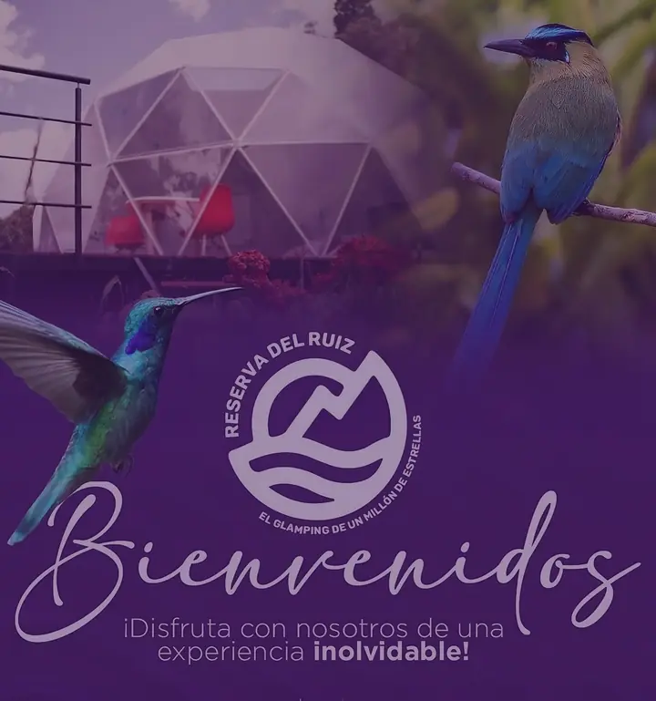 Bienvenida Glamping Reserva del Ruiz